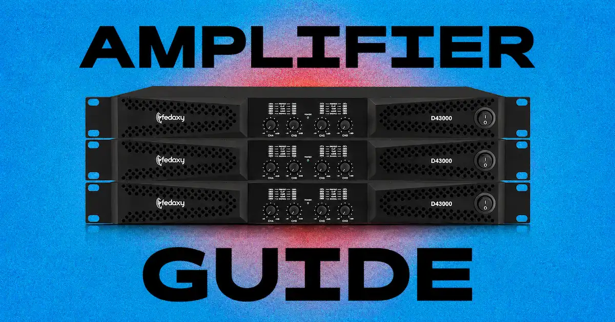 How to Choose a Professional Power Amplifier Manufacturer for Your Audio Business